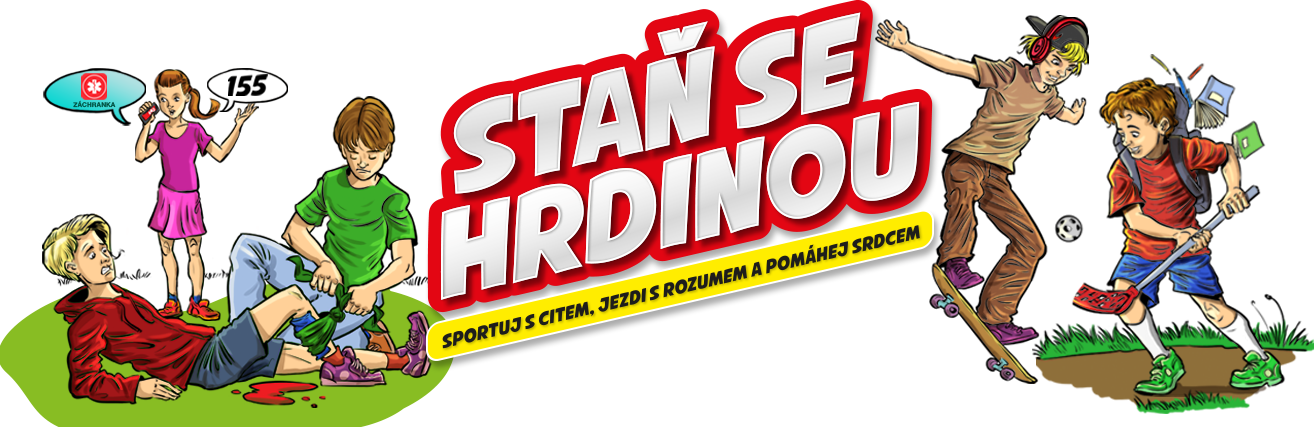 Staň se hrdinou. Sportuj s citem. Jezdi s rozumem a pomáhej srdcem